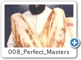 008 perfect masters